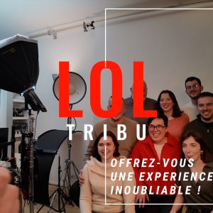 LOL TRIBU (3 heures)